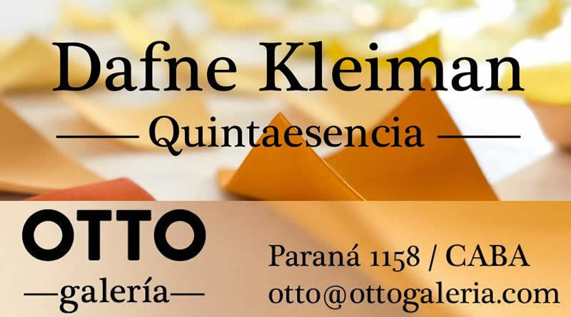 Quintaesencia – Dafne Kleiman en OTTO Galería