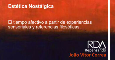 “Estética Nostálgica” – ensayo João Vitor Correa sobre afectos y el tiempo
